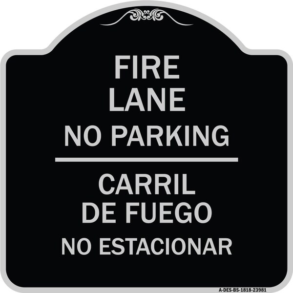 Fire Lane No Parking Carril De Fuege No Esta Conar Heavy-Gauge Alum Sign, 18" x 18", BS-1818-23981